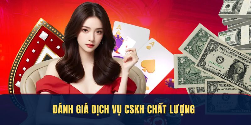 Đánh giá chất lượng dịch vụ chất lượng tại nhà cái